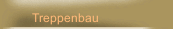 Treppenbau